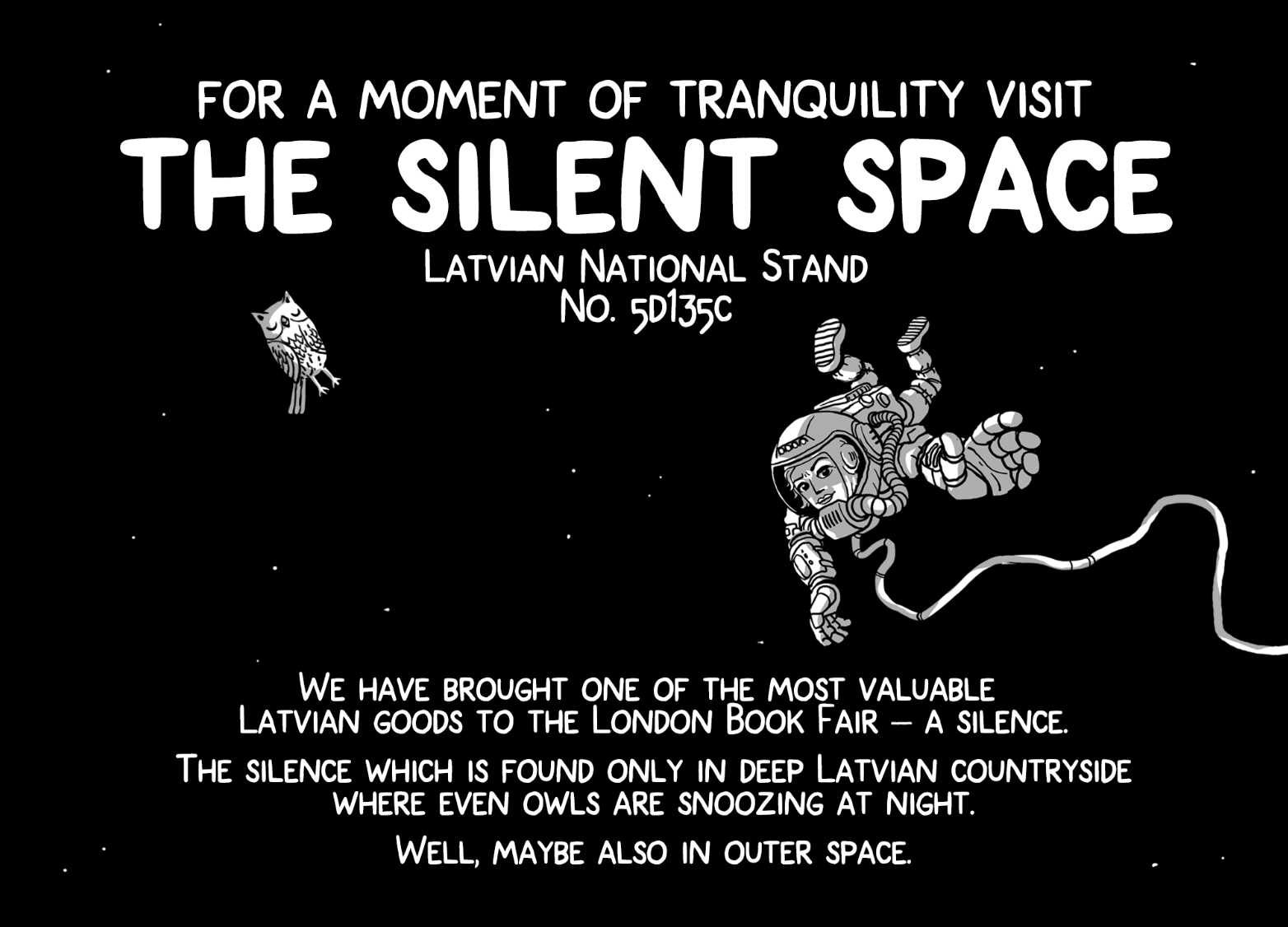 12th–14th March, the London Book Fair is taking place, and Latvian literature
will be represented with a national exhibition stand for the sixth year in a
row.